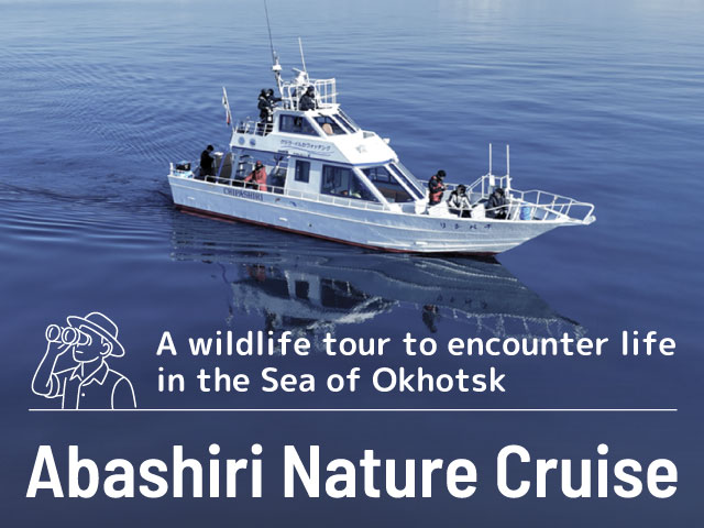 Abashiri Nature Cruise